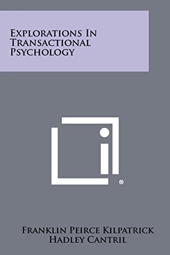 Explorations in Transactional Psychology