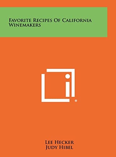 Favorite Recipes Of California Winemakers