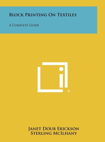 Block Printing on Textiles A Complete Guide