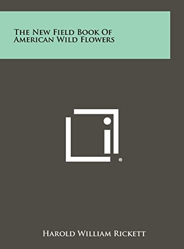 The New Field Book Of American Wild Flowers