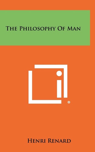 The Philosophy of Man