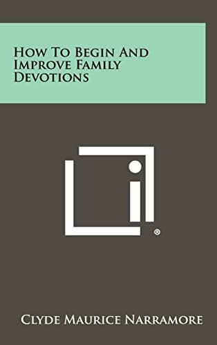 How To Begin And Improve Family Devotions