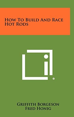 How To Build And Race Hot Rods