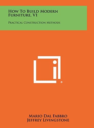 How to Build Modern Furniture, V1 Practical Construction Methods