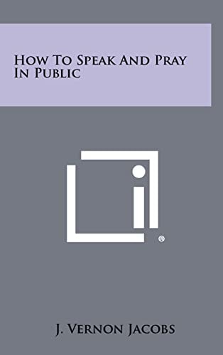 How To Speak And Pray In Public