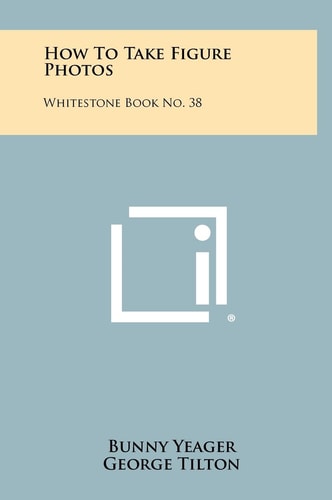 How To Take Figure Photos Whitestone Book No. 38