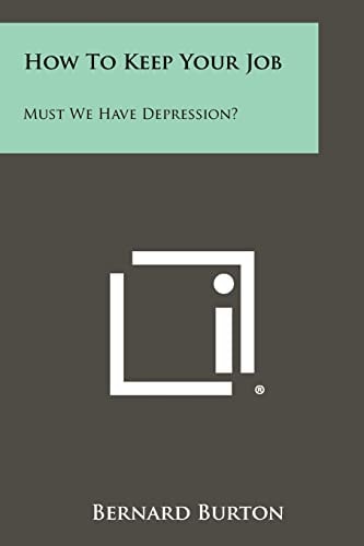 How to Keep Your Job Must We Have Depression?