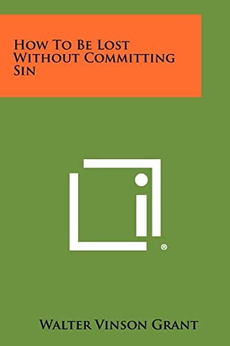 How to Be Lost Without Committing Sin
