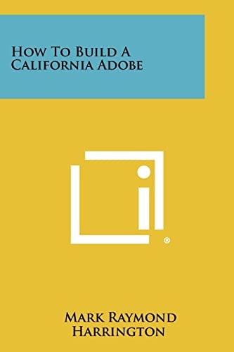 How to Build a California Adobe