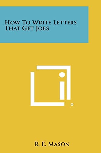 How to Write Letters That Get Jobs