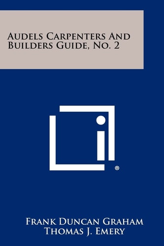 Audels Carpenters And Builders Guide, No. 2