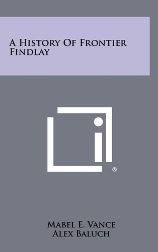 A History of Frontier Findlay
