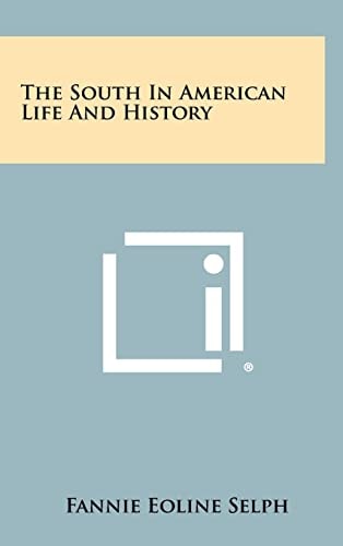 The South in American Life and History