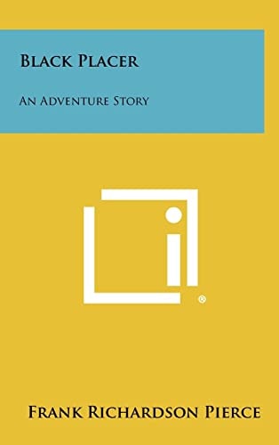 Black Placer An Adventure Story