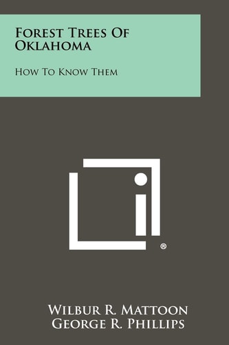 Forest Trees Of Oklahoma How To Know Them