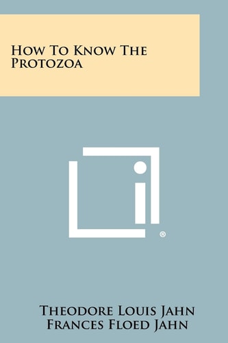 How To Know The Protozoa