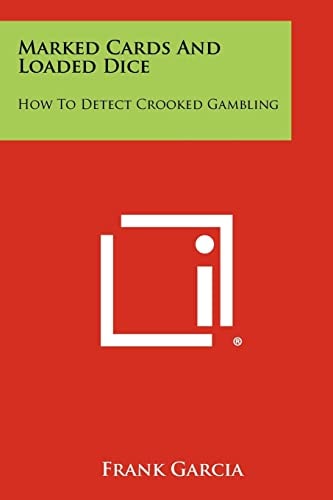 Marked Cards and Loaded Dice How to Detect Crooked Gambling