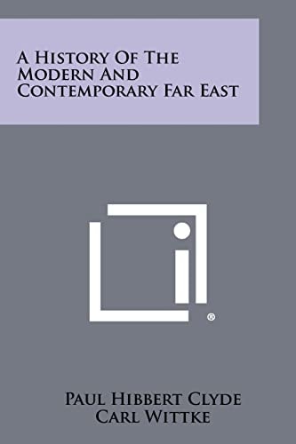 A History Of The Modern And Contemporary Far East