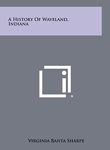 A History Of Waveland, Indiana