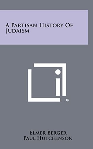 A Partisan History Of Judaism