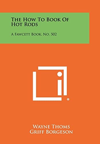 The How To Book Of Hot Rods A Fawcett Book, No. 502