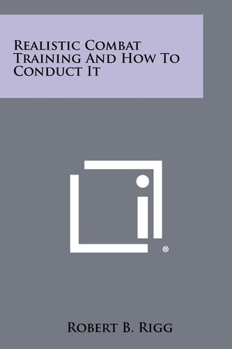 Realistic Combat Training and How to Conduct It