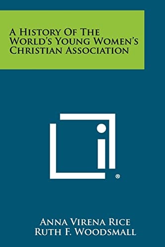 A History Of The World's Young Women's Christian Association