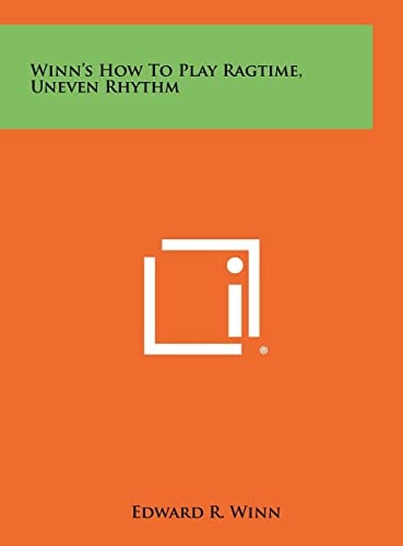 Winn's How To Play Ragtime, Uneven Rhythm