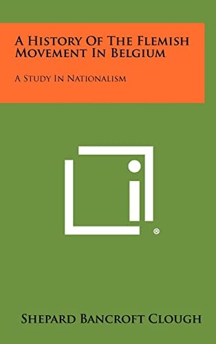 A History Of The Flemish Movement In Belgium A Study In Nationalism