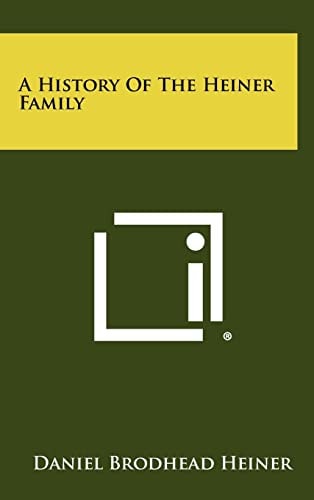 A History Of The Heiner Family