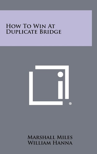 How To Win At Duplicate Bridge