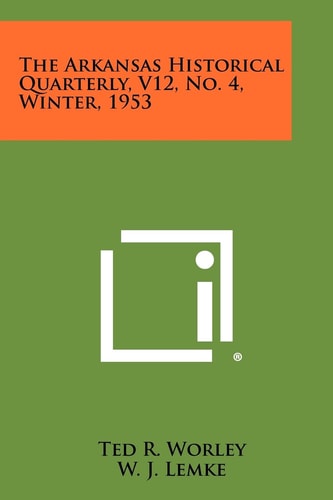 The Arkansas Historical Quarterly, V12, No. 4, Winter, 1953