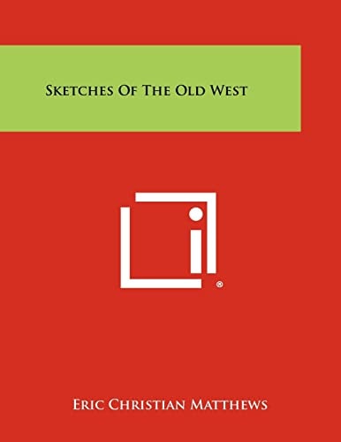 Sketches Of The Old West
