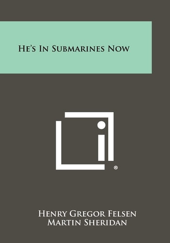 He's In Submarines Now