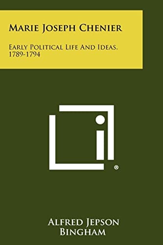 Marie Joseph Chenier Early Political Life And Ideas, 1789-1794