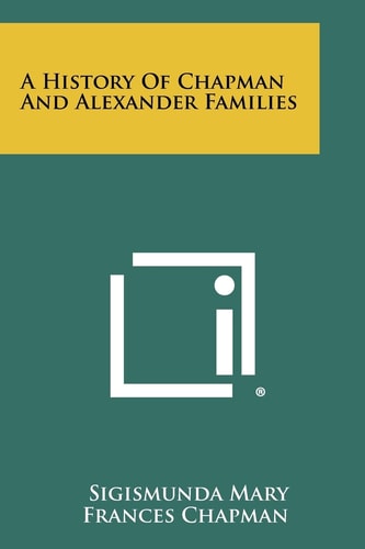 A History Of Chapman And Alexander Families