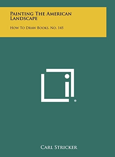 Painting The American Landscape How To Draw Books, No. 145