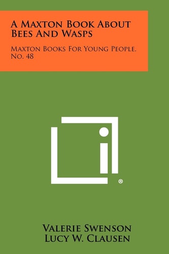 A Maxton Book About Bees And Wasps Maxton Books For Young People, No. 48