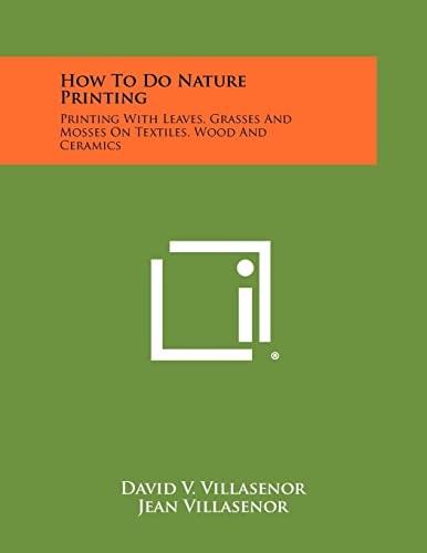 How To Do Nature Printing Printing With Leaves, Grasses And Mosses On Textiles, Wood And Ceramics