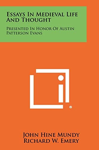 Essays In Medieval Life And Thought Presented In Honor Of Austin Patterson Evans