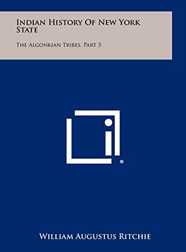 Indian History of New York State The Algonkian Tribes, Part 3