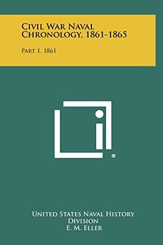 Civil War Naval Chronology, 1861-1865 Part 1, 1861