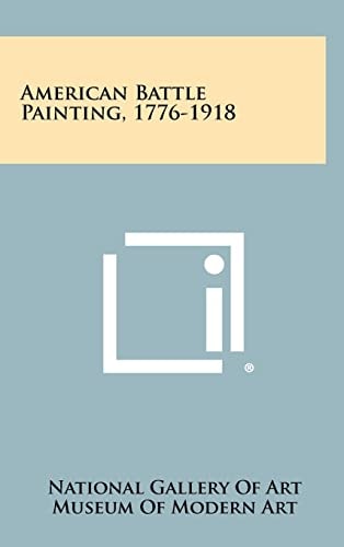 American Battle Painting, 1776-1918
