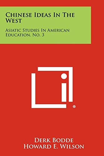 Chinese Ideas in the West Asiatic Studies in American Education, No. 3