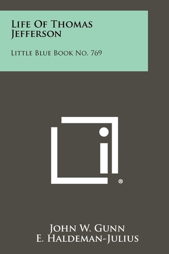 Life of Thomas Jefferson Little Blue Book No. 769