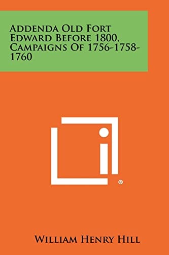 Addenda Old Fort Edward Before 1800, Campaigns Of 1756-1758-1760
