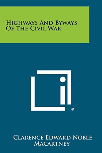 Highways And Byways Of The Civil War