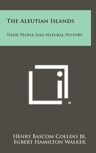 The Aleutian Islands Their People And Natural History