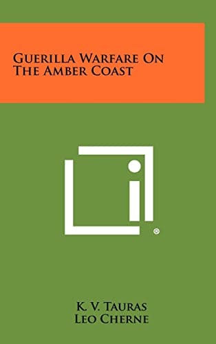 Guerilla Warfare on the Amber Coast