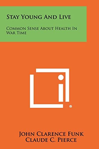 Stay Young and Live Common Sense about Health in War Time